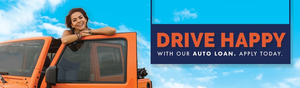 Drive Happy with Auto Loans!